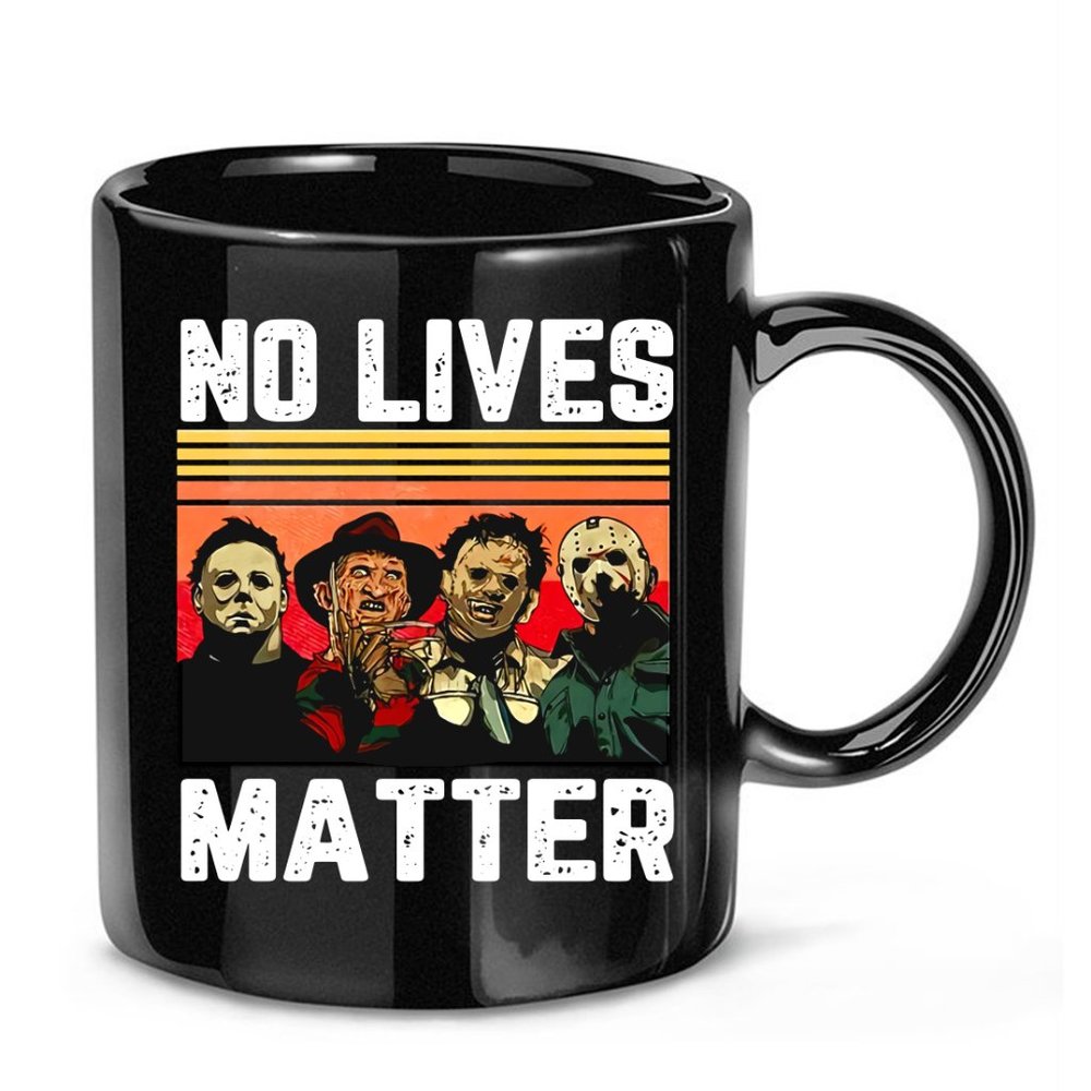 No Lives Matter Myers Halloween Horror Movie Funny Vintage Gifts Coffee Mug 11oz